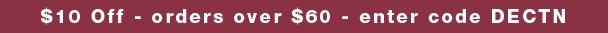 $10 Off - orders over $60 - enter code DECTN