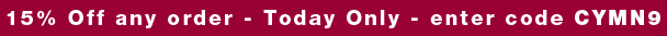 15% off any order - today only - enter code CYMN9