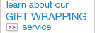 learn about our gift wrapping service