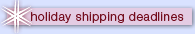Holiday Shipping Deadlines