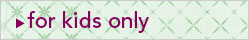 For Kinds Only
