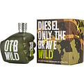 DIESEL ONLY THE BRAVE WILD by Diesel