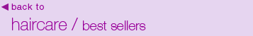 Haircare / best sellers