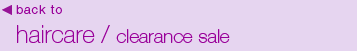 Haircare / clearance sale