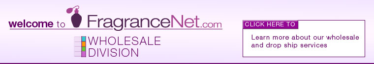 Welcome to FragranceNet.com's Wholesale Division