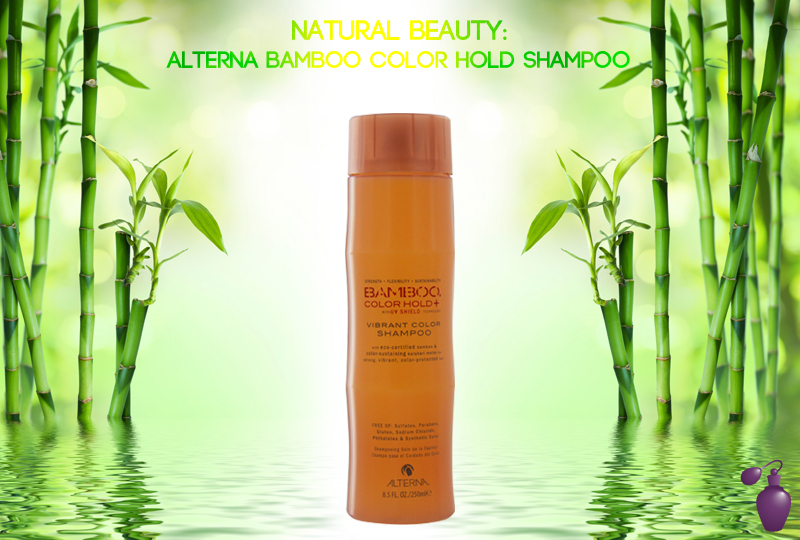 All Natural Beauty: Alterna Bamboo Color Shampoo | Eau - The Official Blog