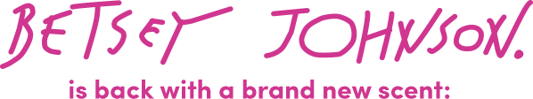 BETSEY JOHNSON is back with a brand new scent: