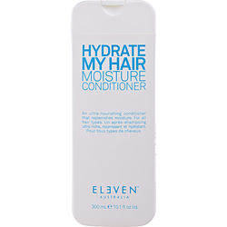 Eleven Australia by Eleven Australia HYDRATE MY HAIR MOISTURE CONDITIONER 10.1 OZ for UNISEX Eleven Australia by Eleven Australia HYDRATE MY HAIR MOISTURE CONDITIONER 10.1 OZ for UNISEX