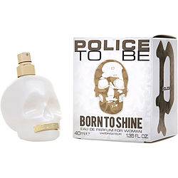 Police To Be Born To Shine by Police EAU DE PARFUM SPRAY 1.35 OZ for WOMEN