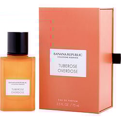 سعر ومواصفات Banana Republic Tuberose Overdose by Banana Republic EAU DE PARFUM SPRAY 2.5 OZ for WOMEN من متجر FragranceNet.com